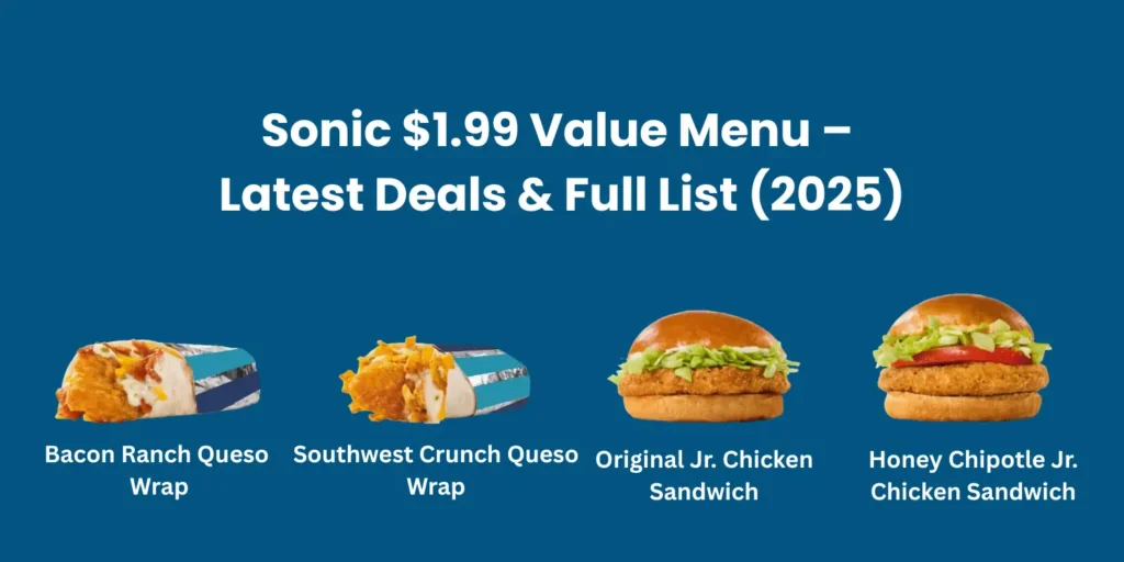 Sonic 1.99 Value Menu – Latest Deals & Full List (2025)