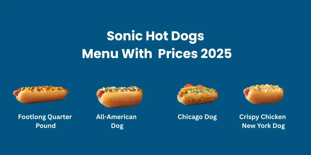 Sonic Hot Dogs Menu With Prices 2025