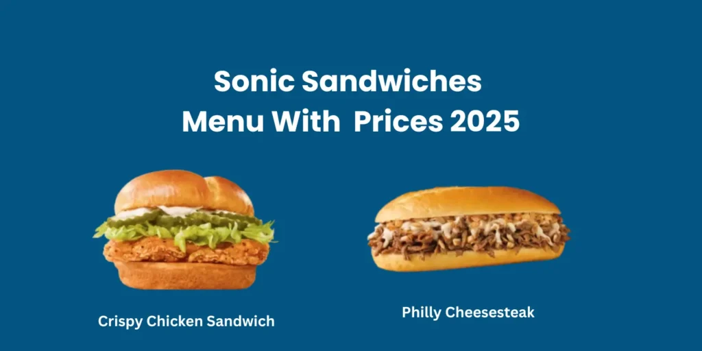Sonic Sandwiches Menu With Prices 2025