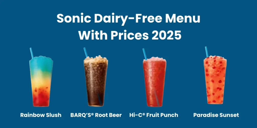 Sonic Dairy-Free Menu With Prices 2025