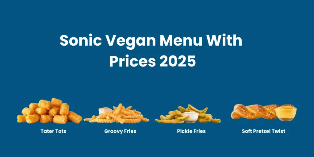 Sonic Vegan Menu With Prices 2025