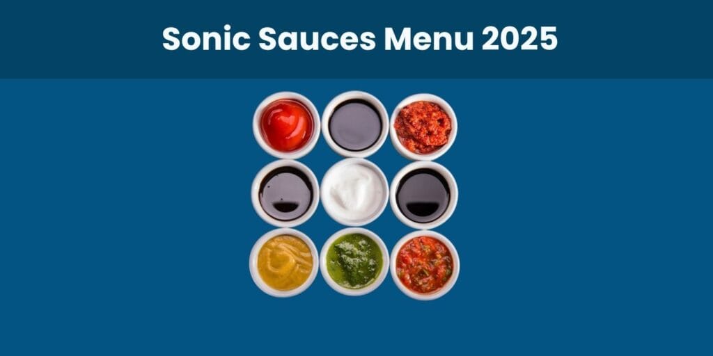 A grid of nine Sonic menu sauces in small white bowls, including ketchup, barbecue, ranch, mustard, salsa, pesto, and spicy red sauces, displayed against a blue background as part of the 2025 Sonic menu.